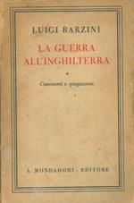 La guerra all'Inghilterra. Commenti e spiegazioni