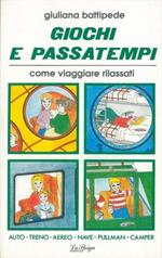 Giochi e passatempi. Come viaggiare rilassati