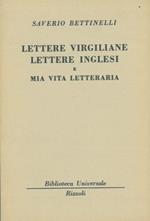 Lettere virgiliane. Lettere inglesi e Mia vita letteraria