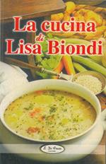 La cucina di Lisa Biondi