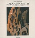 Mario Giovanetti. Il sole il legno la pietra