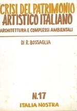 Crisi del patrimonio artistico italiano. Architettura e complessi ambientali