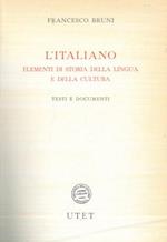 L' italiano. Elementi di storia della lingua e della cultura