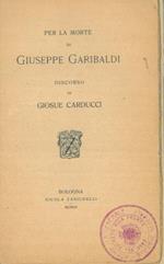 Per la morte di Giuseppe Garibaldi