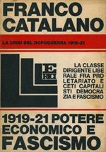 Potere economico e fascismo. La crisi del dopoguerra 1919-1921