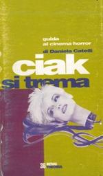 Ciak si trema. Guida al cinema horror