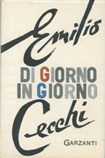 Di giorno in giorno. Note di letteratura italiana contemporanea. 1945-1954