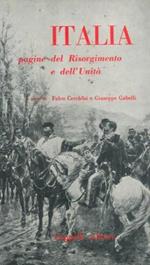 Italia. Pagine del Risorgimento e dell' Unità