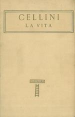 La vita. Con un giudizio di Giuseppe Baretti intorno alla stile di Benvenuto