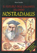 Il futuro dell'umanità secondo Nostradamus