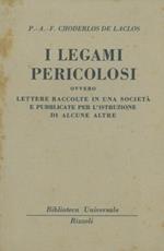 I legami pericolosi ovvero lettere raccolte in una società e pubblicate per lìistruzione di alcune altre