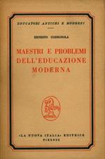 Maestri e problemi dell'educazione moderna