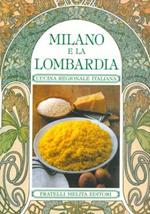 Milano e Lombardia. La cucina regionale italiana