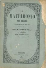 Il matrimonio per raggiro. Dramma buffo diviso in tre atti