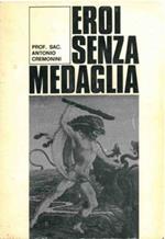 Eroi senza medaglia