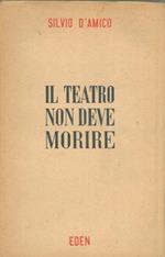 Il teatro non deve morire