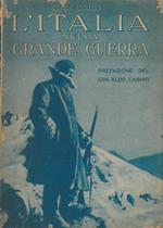 L' Italia nella grande guerra. Pref. del Gen. Aldo Cabiati