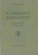 Commemorazione di Marcello Putti. Tenuta nella sala dei Notai il 27 Novembre 1910