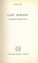 La y Roxana. L'amante fortunata