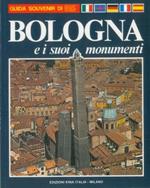 Bologna e i suoi monumenti. Guida illustrata di Bologna