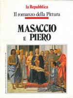 Il romanzo della Pittura. Masaccio e Piero