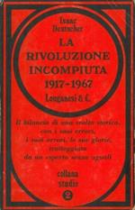 La rivoluzione incompiuta (1917. 1967). Le conferenze del ciclo George Macaulay Trevelyan tenute all'università di Cambridge (gennaio. marzo 1967)