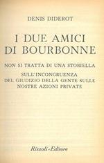 I due amici di Bourbonne. Non si tratta di una storiella. Sull'incongruenza del giudizio della gente sulle nostre azioni private