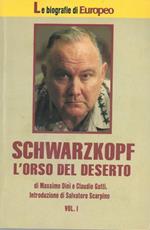 Schwarzkopf. L'orso del deserto