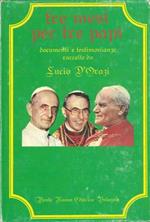 3 mesi per 3 Papi. Documenti e testimonianze raccolte da Lucio D'Orazi