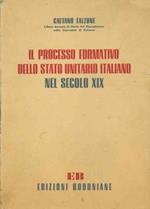 Il processo formativo dello stato unitario italiano nel secolo XIX