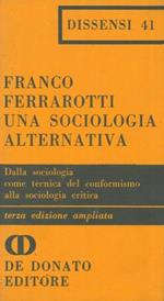 Una sociologia alternativa. Dalla sociologia come tecnica del conformismo alla sociologia critica