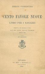 Cento favole nuove. Libro per i ragazzi