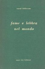 Fame e lebbra nel mondo. Discorso tenuto da Raoul Follereau al Teatro Carignano in occasione della sua visita a Torino il 2 marxo 1963