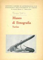 Museo di etnografia. Torino