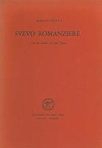 Svevo romanziere. Con un inedito di Italo Svevo