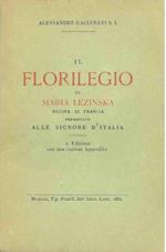 Il florilegio di Maria Lezinska Regina di Francia presentato alle signore d'Italia