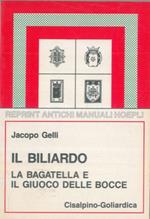 Biliardo. Bagattella e giuoco delle bocce