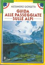 Guida alle passeggiate sulle Alpi