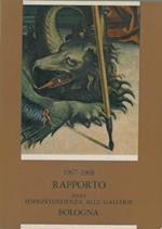 Rapporto sull'attività di tutela, conservazione e restauro della Soprintendenza alle Gallerie per le Province di Bologna, Ferrara, Forlì e Ravenna (1967-1968)