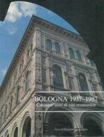 Bologna 1937-1987. Cinquant'anni di vita economica