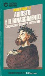 Poeti d'Italia. 2. Ariosto e il Rinascimento