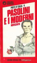 Pasolini e i Moderni. Novecento