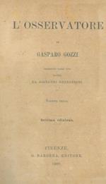 L' osservatore. Preceduto dalla vita scritta da Giovanni Gherardini