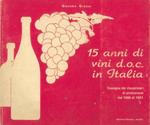 15 anni di vini d.o.c. In Italia. Rassegna dei disciplinari di produzione dal 1966 al 1981