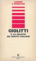 Giolitti e la nascita dei partiti italiani