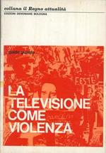 La televisione come violenza