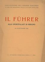Il Fuhrer allo Sportpalast di Berlino il 30 settembre 1942