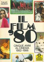 Il filmottanta. Cinque anni al cinema 1982 - 1986