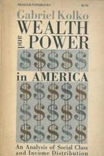 Wealth and Power in America. An Analysy of Social Class and Income Distribution