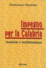 Impegno per la Calabria: memorie e testimonianze